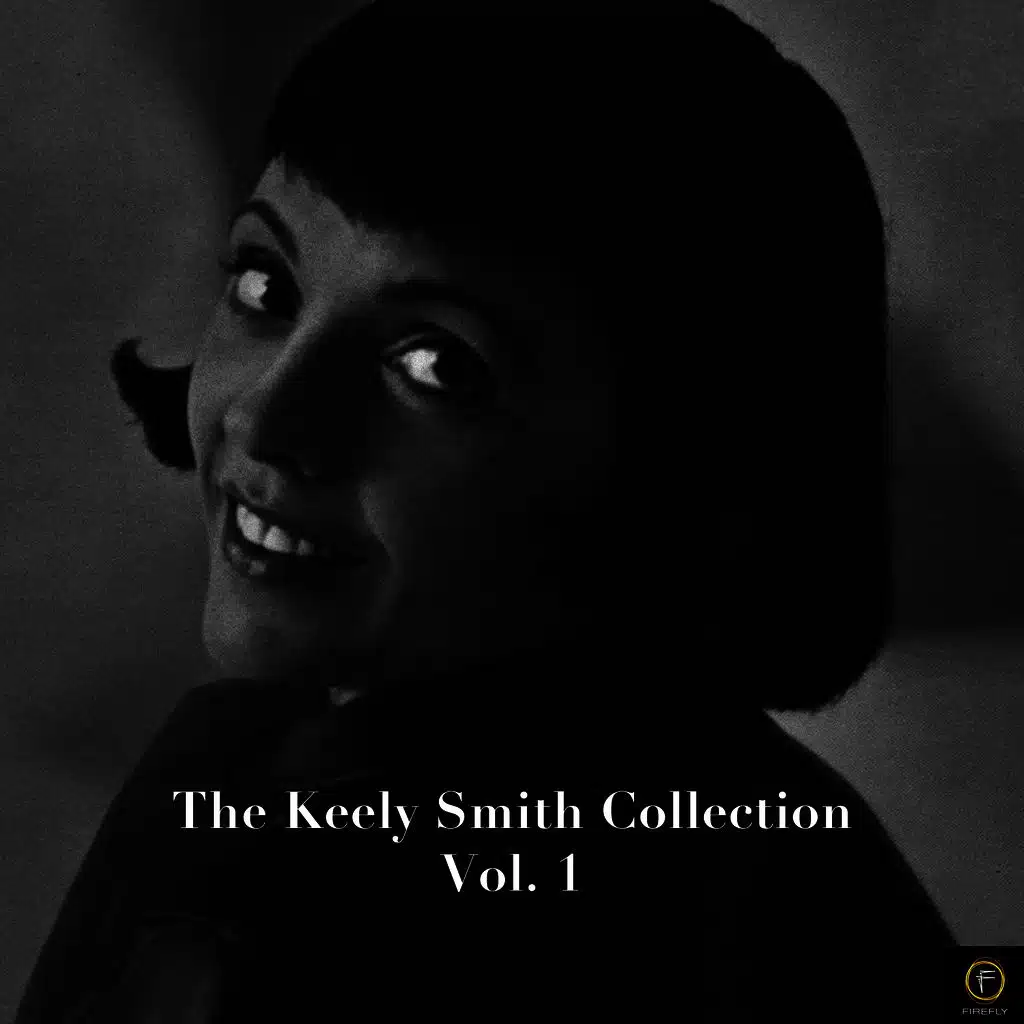 The Keely Smith Collection, Vol. 1