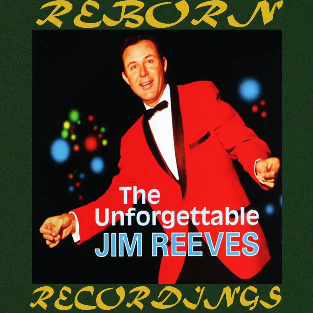 The Unforgettable Jim Reeves Live (Hd Remastered)