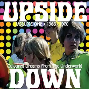 Upside Down, Volume 1: Coloured Dreams from the Underworld, 1966 - 1970