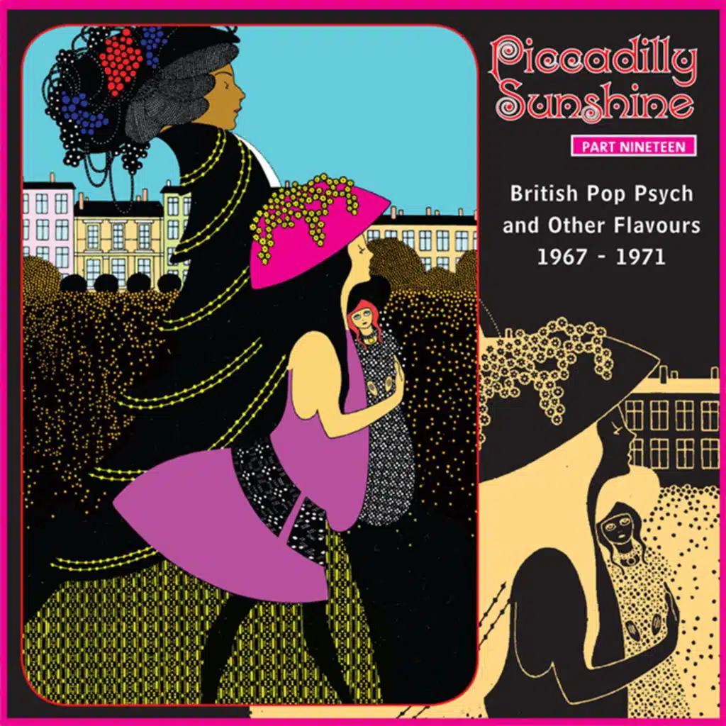 Piccadilly Sunshine, Part 19: British Pop Psych and Other Flavours 1967 - 1971