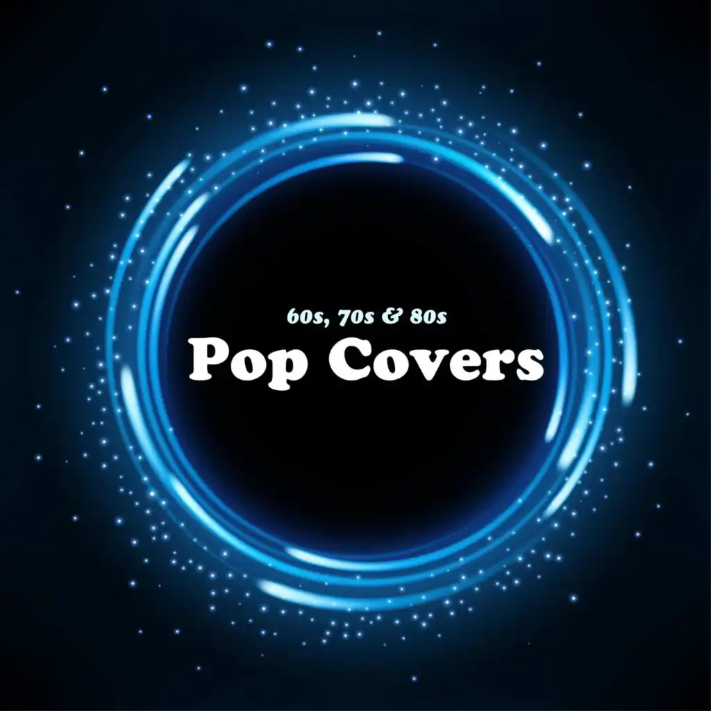 60s 70s and 80s Pop Covers