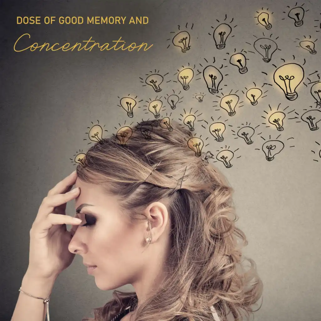 Dose of Good Memory and Concentration – Learning New Age Music 2020, Improve Your Learning Skills