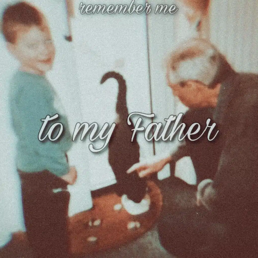 To My Father