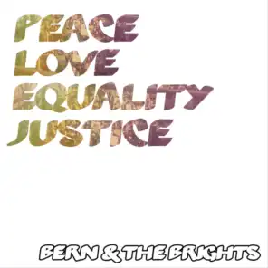 Peace, Love, Equality, Justice
