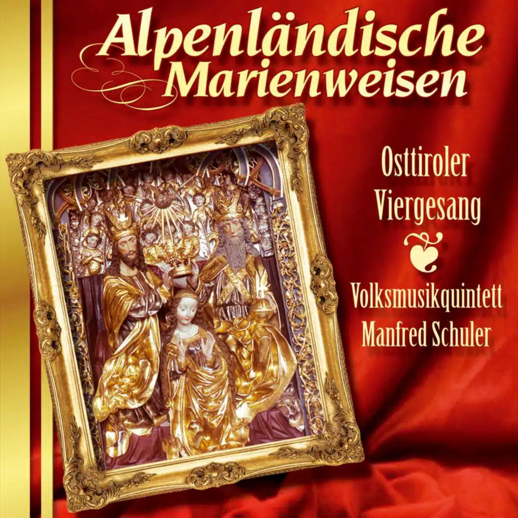 Osttiroler Viergesang & Volksmusikquintett Manfred Schuler