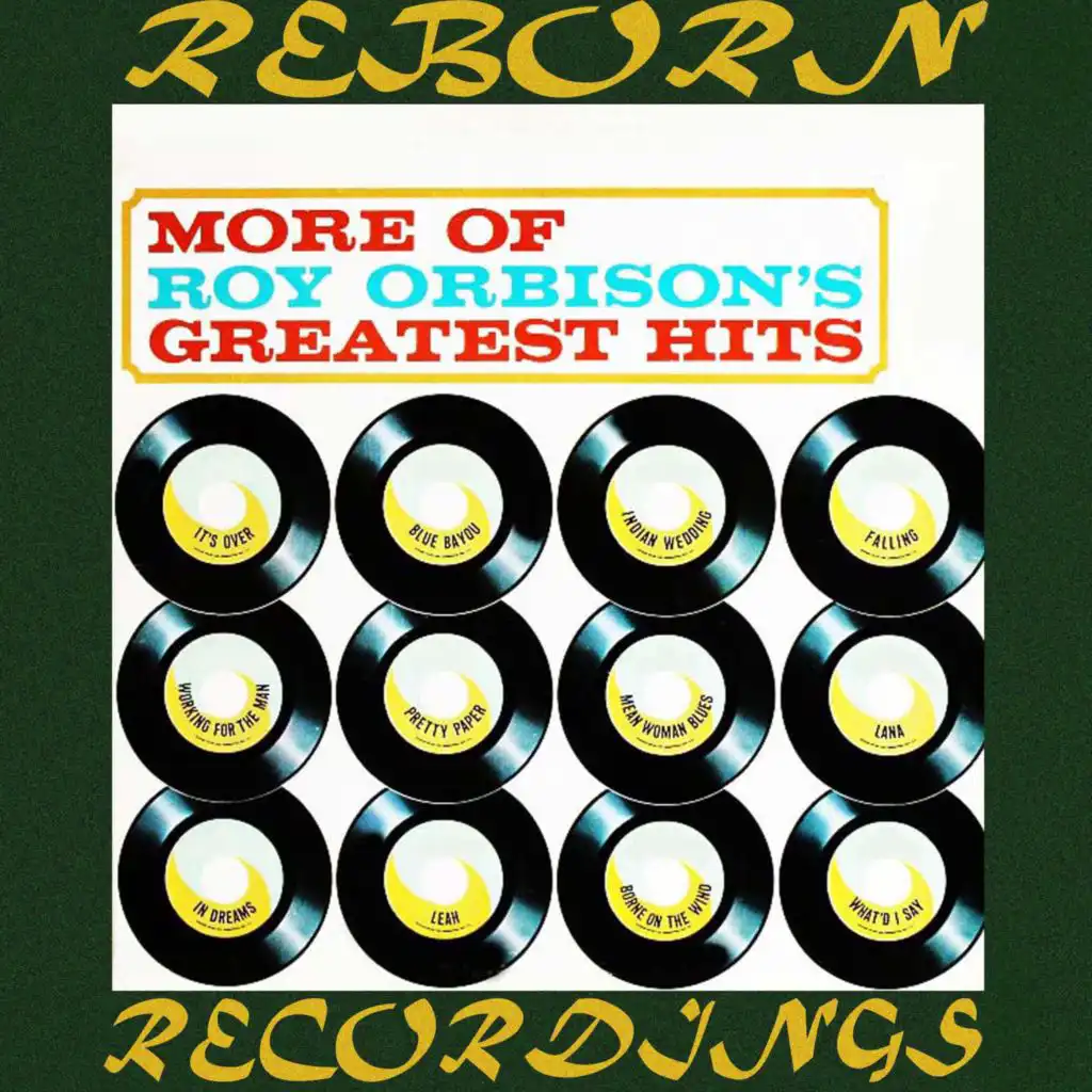 More of Roy Orbison's Greatest Hits (Hd Remastered)