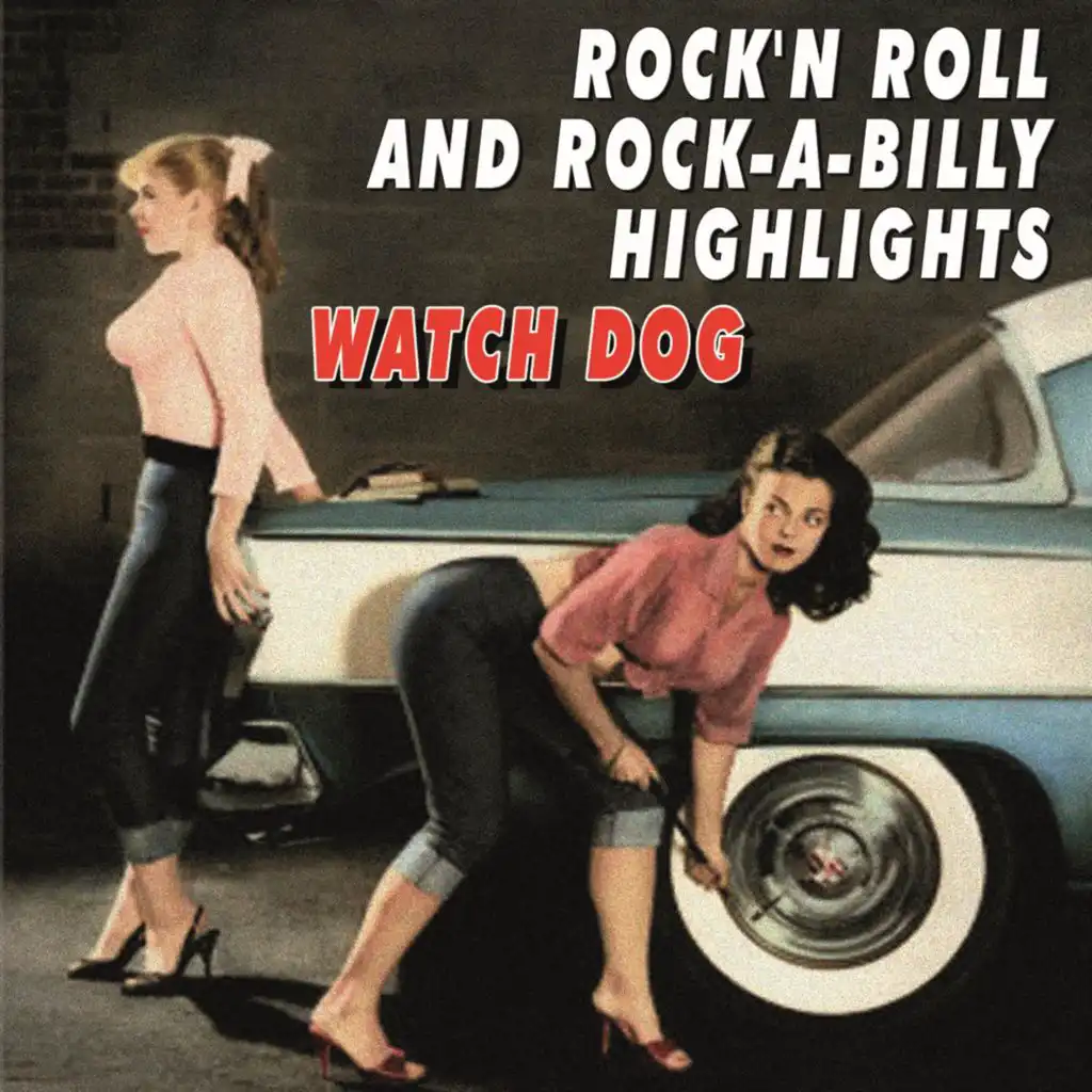 Rock'n Roll and Rock-A-Billy Highlights - Watch Dog
