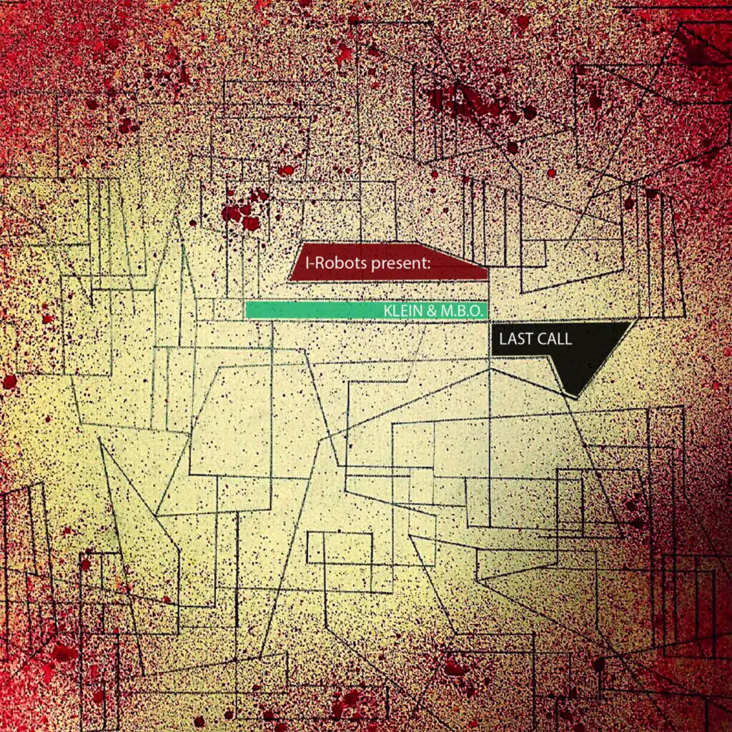 Last Call (I-Robots Reconstruction Take 2) [feat. Klein & MBO]