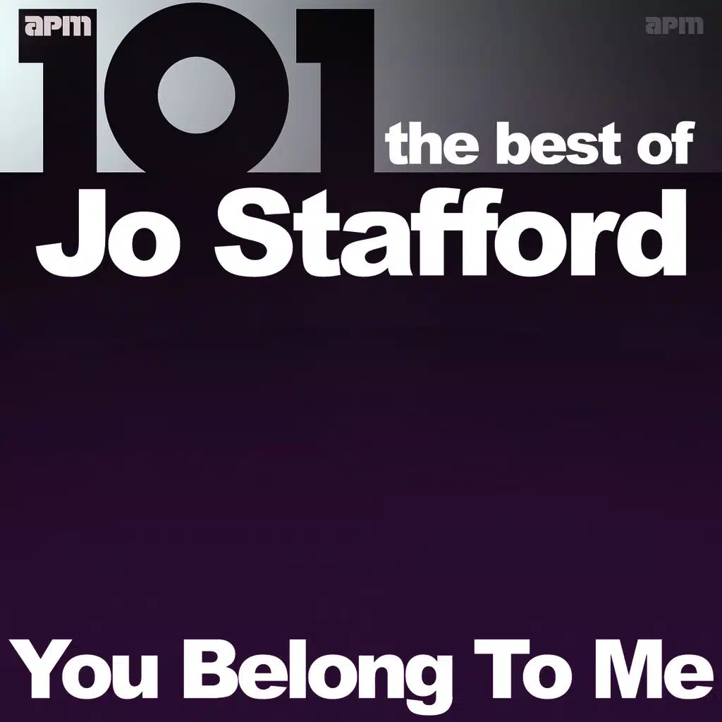 101 - You Belong to Me - The Best of Jo Stafford