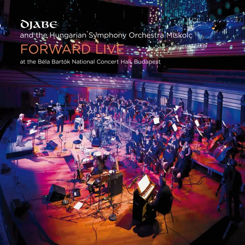 Forward Live (Live at the Béla Bartók National Concert Hall, Budapest)