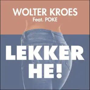 Lekker He! (feat. Poke)