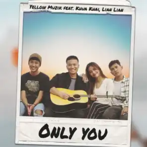 Only You (feat. Khua Khai & Lian Lian)
