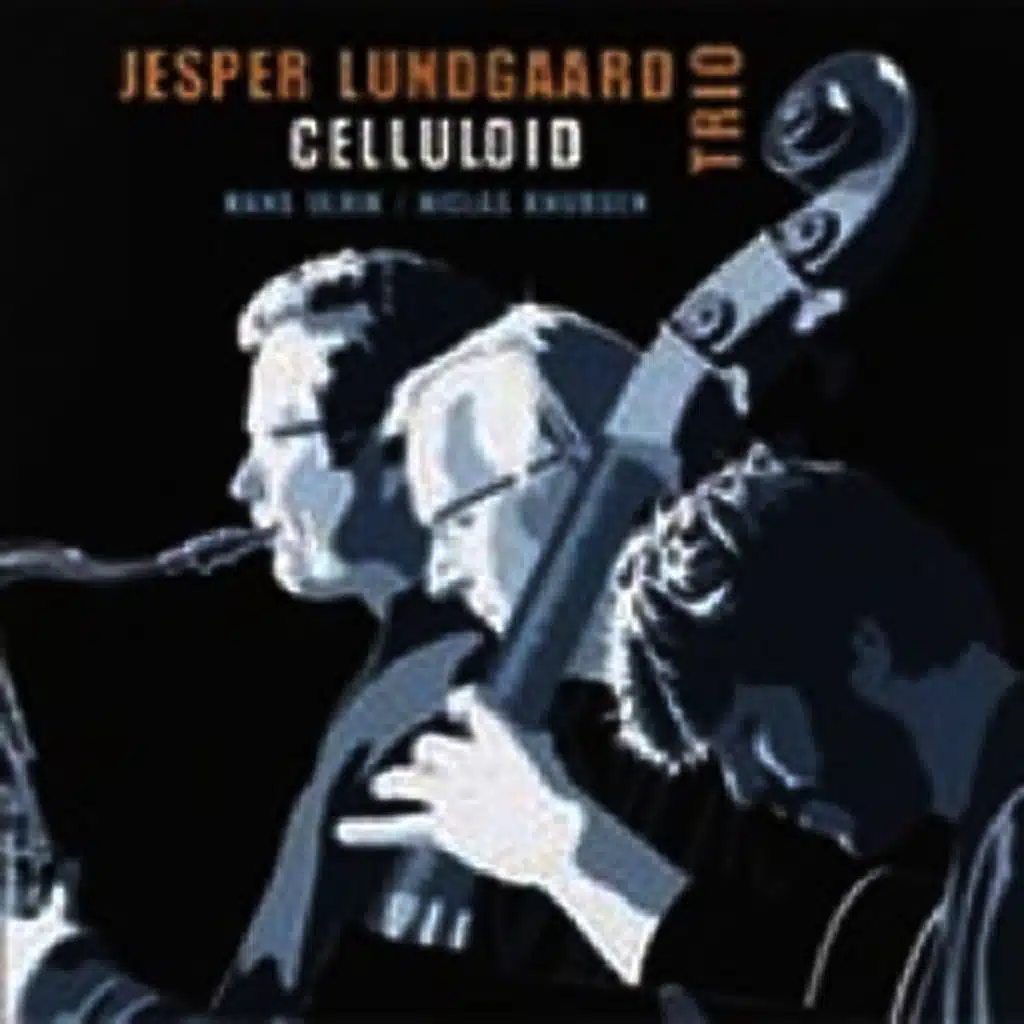 Celluloid (feat. Hans Ulrik & Niclas Knudsen)