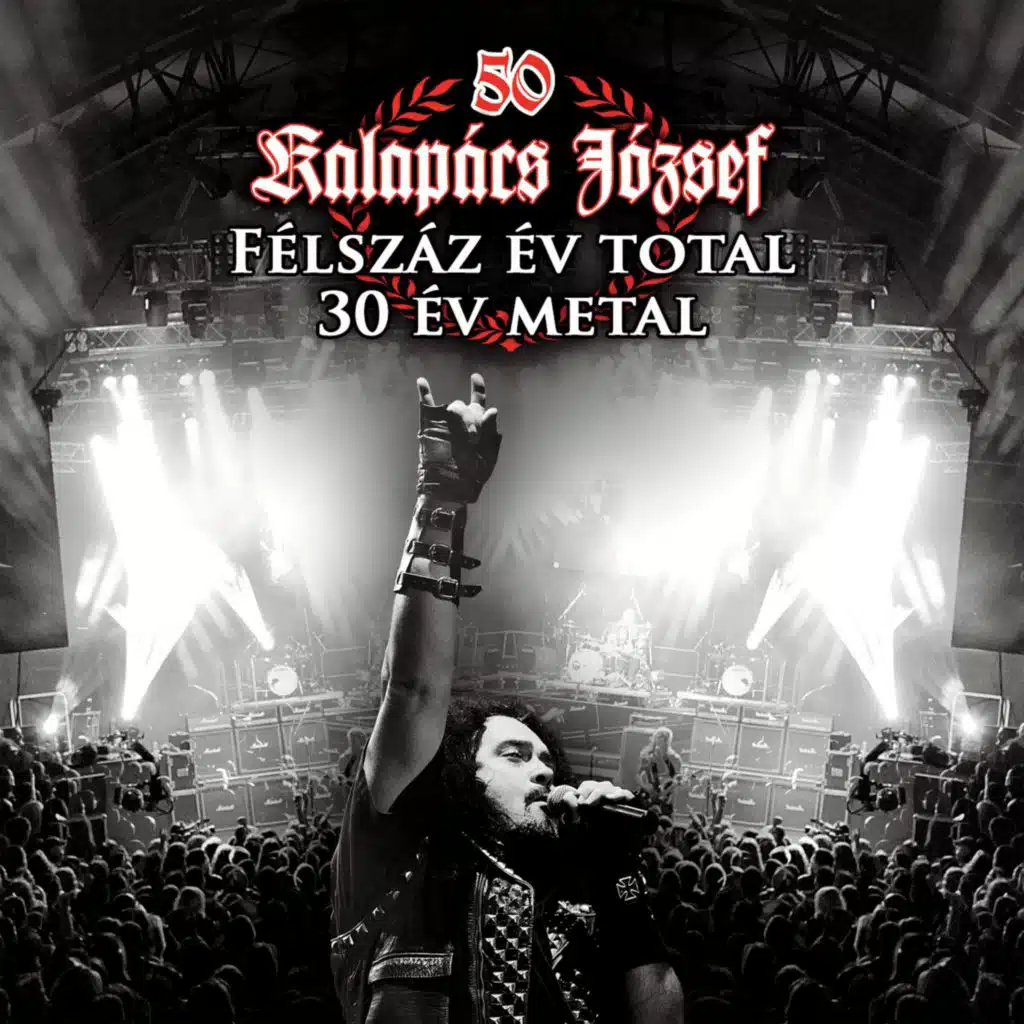 Félszáz év total - 30 év metal I. (Live)