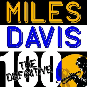 Miles Davis: The Definitive 100