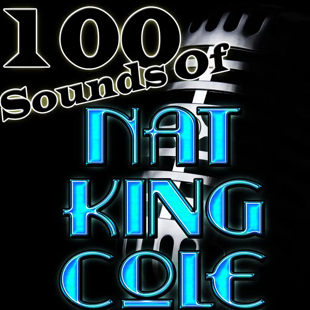 100 Sounds of Nat King Cole