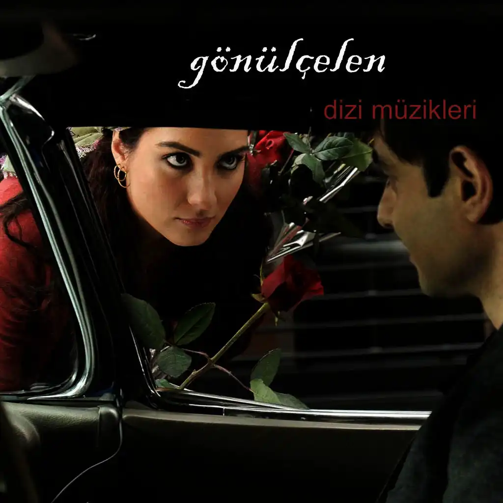 Gönülçelen (Orijinal Dizi Müzikleri)