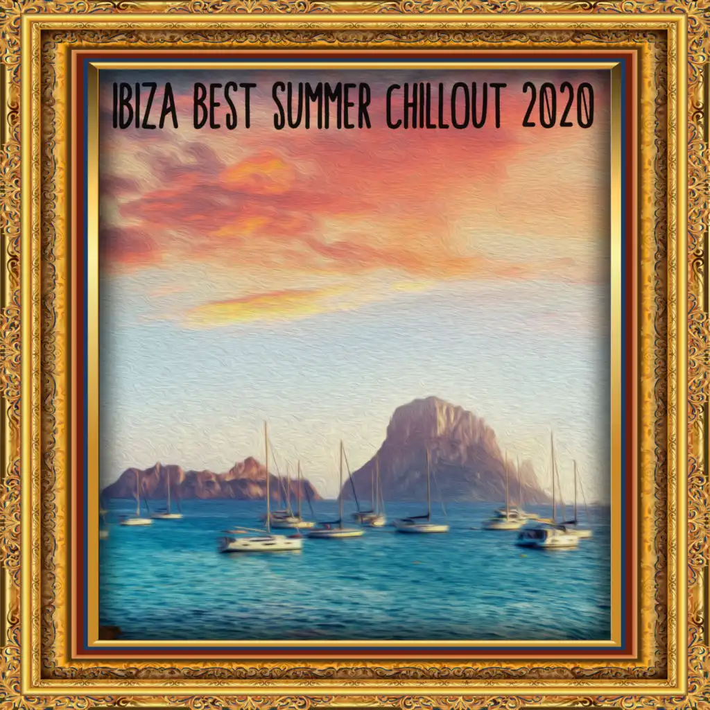 Ibiza Best Summer Chillout 2020