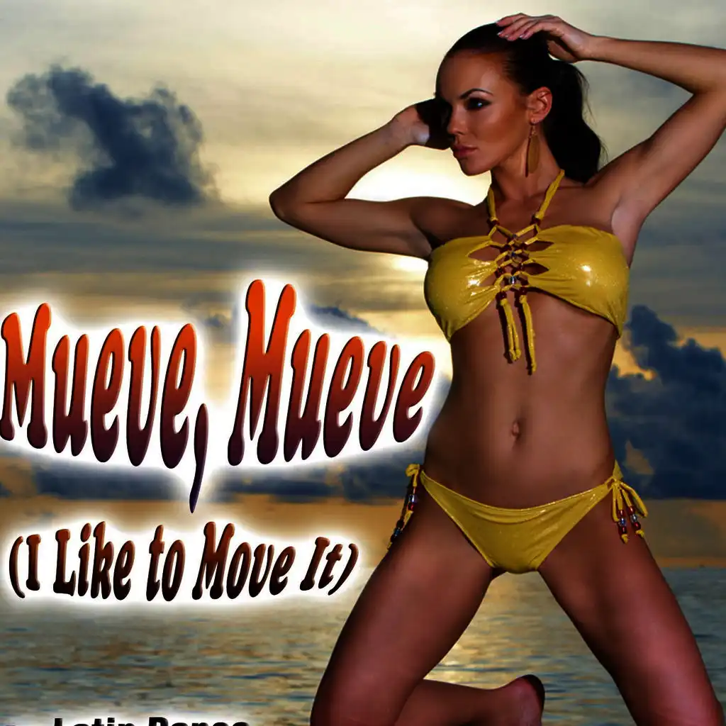 Mueve, Mueve (I Like to Move It) - Single