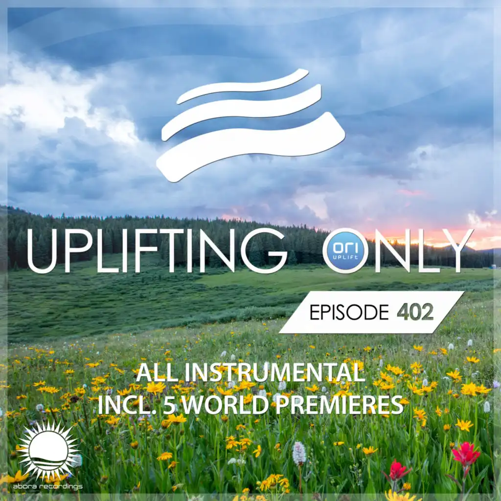 Uplifting Only [UpOnly 402] (Intro)