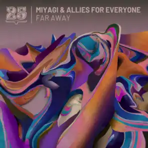 Miyagi & Allies For Everyone