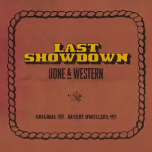 Last Showdown (Desert Dwellers Remix)
