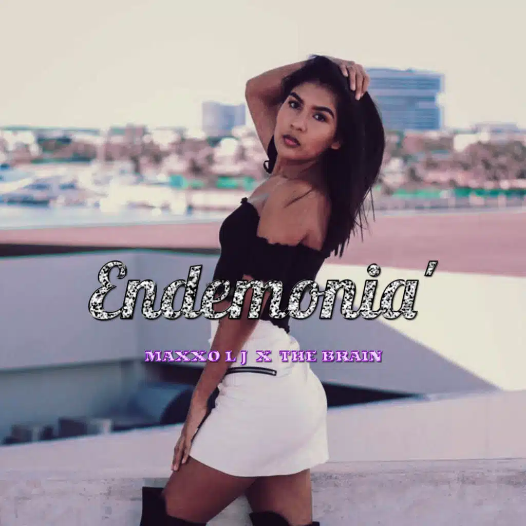 Endemonia' (feat. The Brain)