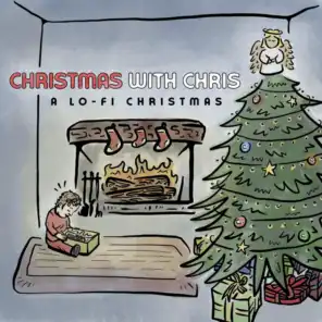 Christmas With Chris: A Lo-Fi Christmas