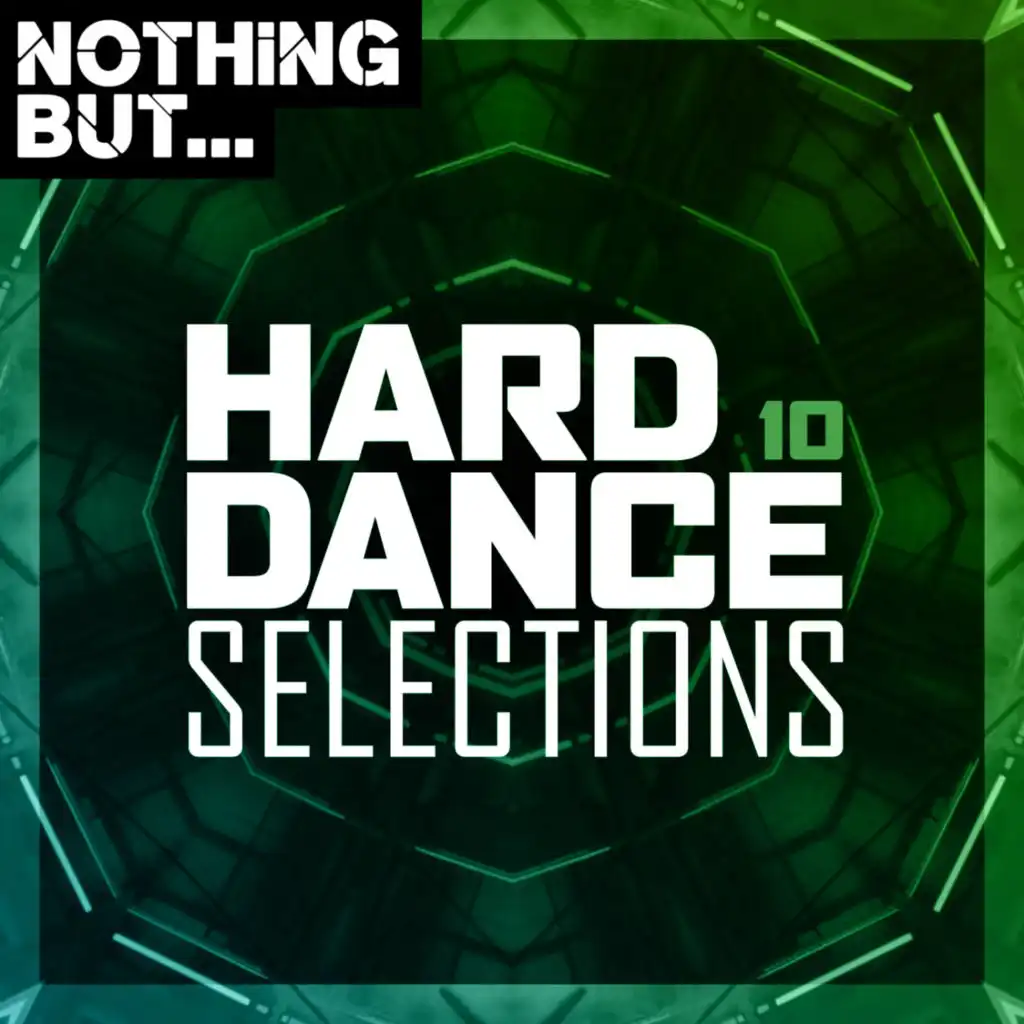 Nothing But... Hard Dance Selections, Vol. 10