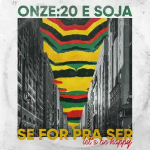 Se For Pra Ser (Let's Be Happy) [feat. Soja]