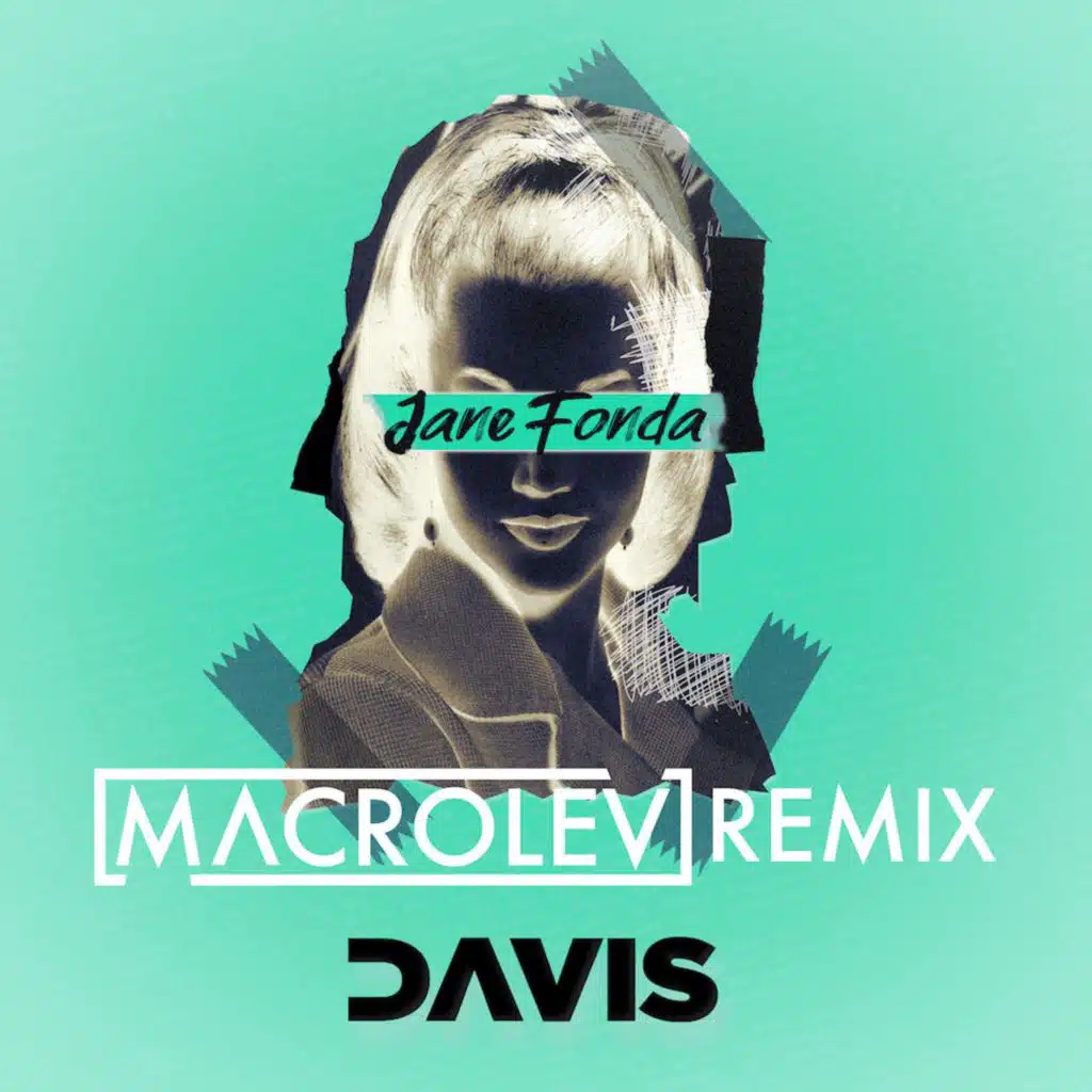 Jane Fonda - Macrolev Remix