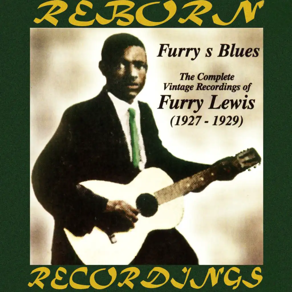 Complete Vintage Recordings of Furry Lewis 1927-1929 (Hd Remastered)