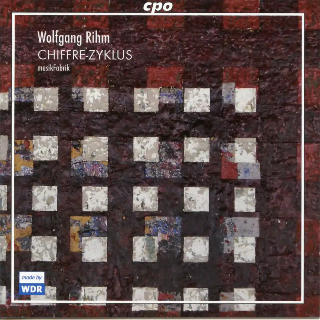 Wolfgang Rihm: Chiffre-Zyklus (Live)