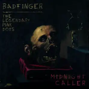 Midnight Caller (feat. The Legendary Pink Dots)