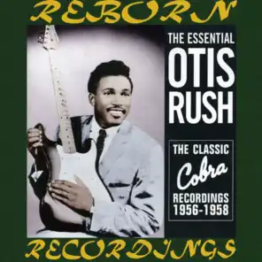 Otis Rush, 1956-1958 His Cobra Recordings (Hd Remastered)