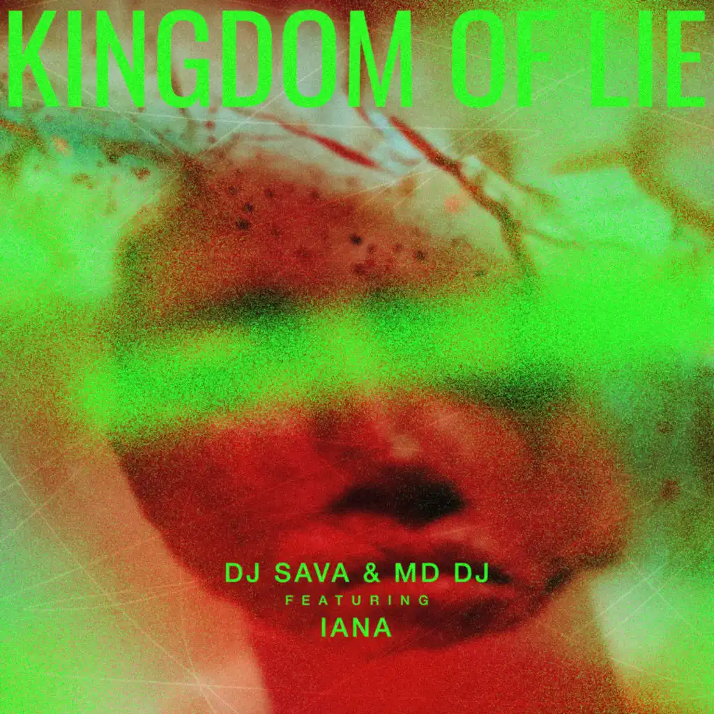Kingdom Of Lie (feat. Iana) (Radio Edit)