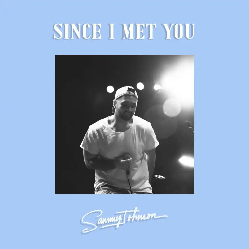 Since I Met You (Acoustic)