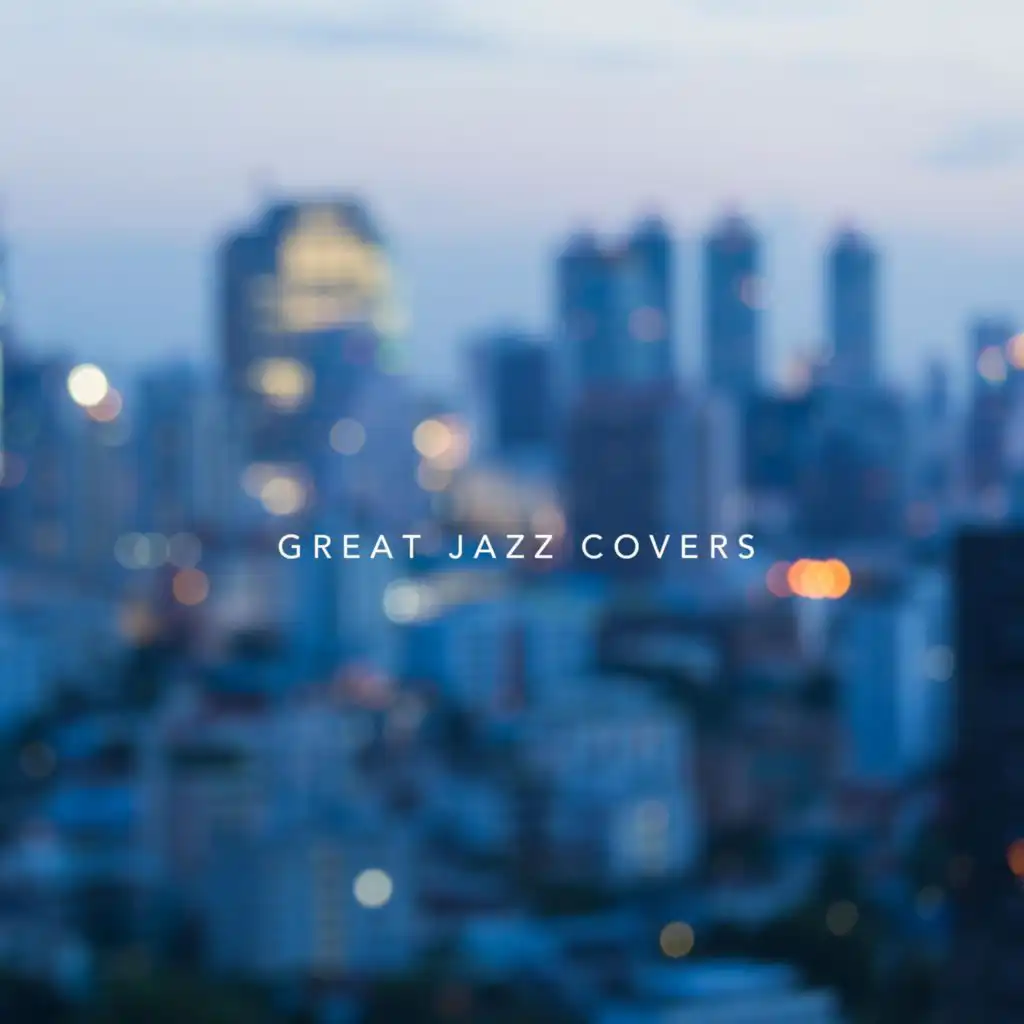 Great Jazz Covers