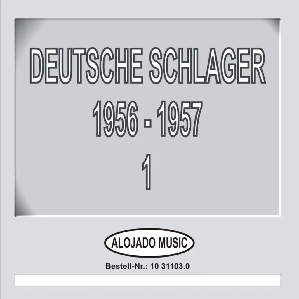 Deutsche Schlager 1956-1957 Teil 1