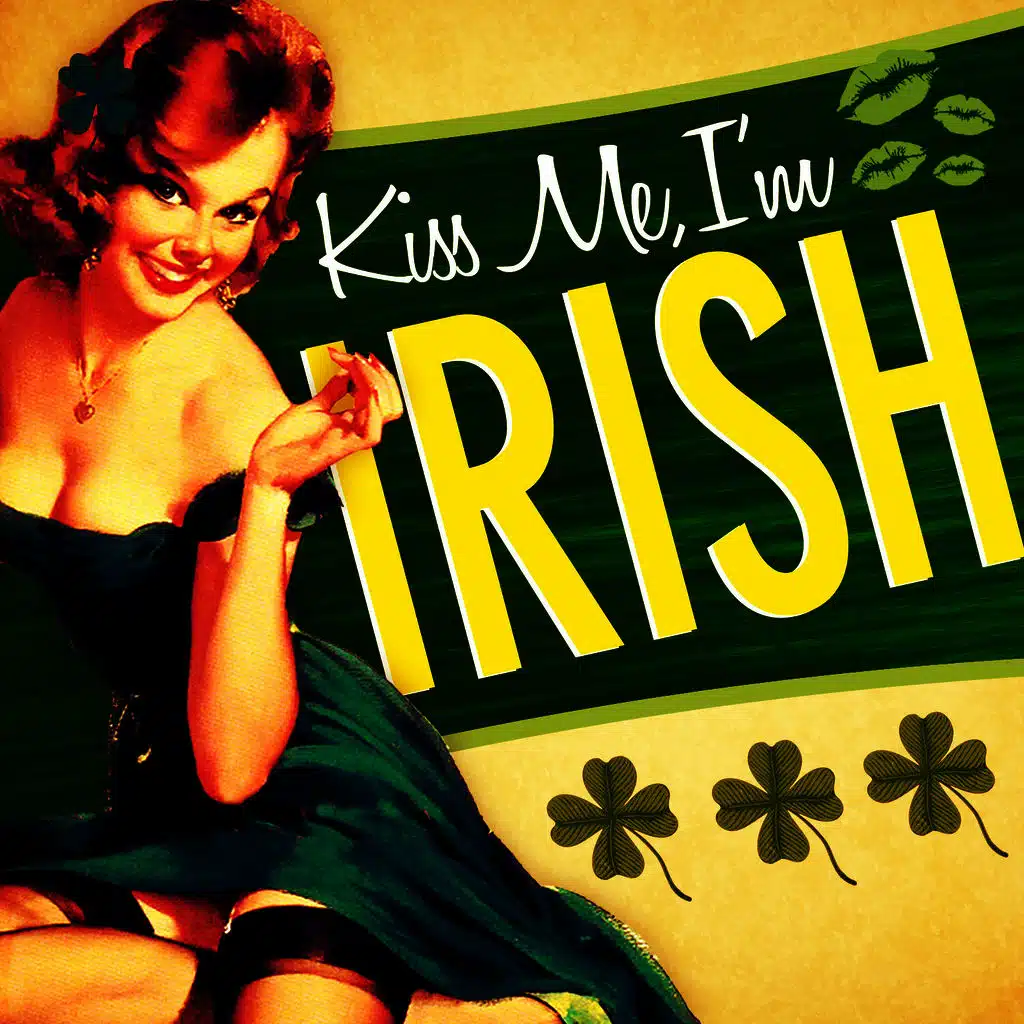 Kiss Me I'm Irish
