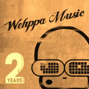 2 Years of Wehppa Music