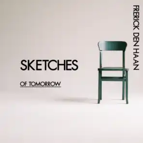 Sketches of Tomorrow