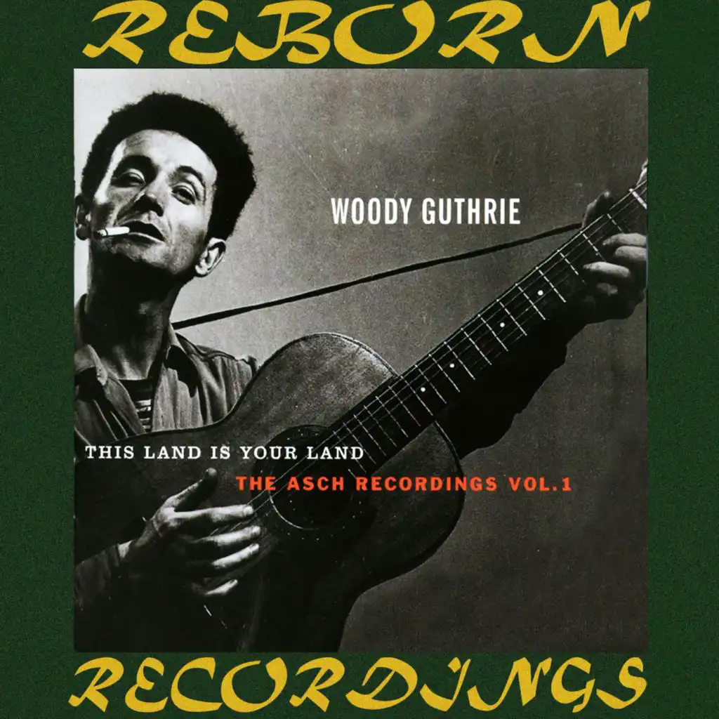 This Land Is Your Land, the Asch Recordings, Vol. 1 (Hd Remastered)