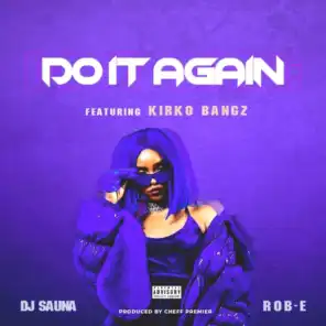 Do It Again (feat. Kirko Bangz)