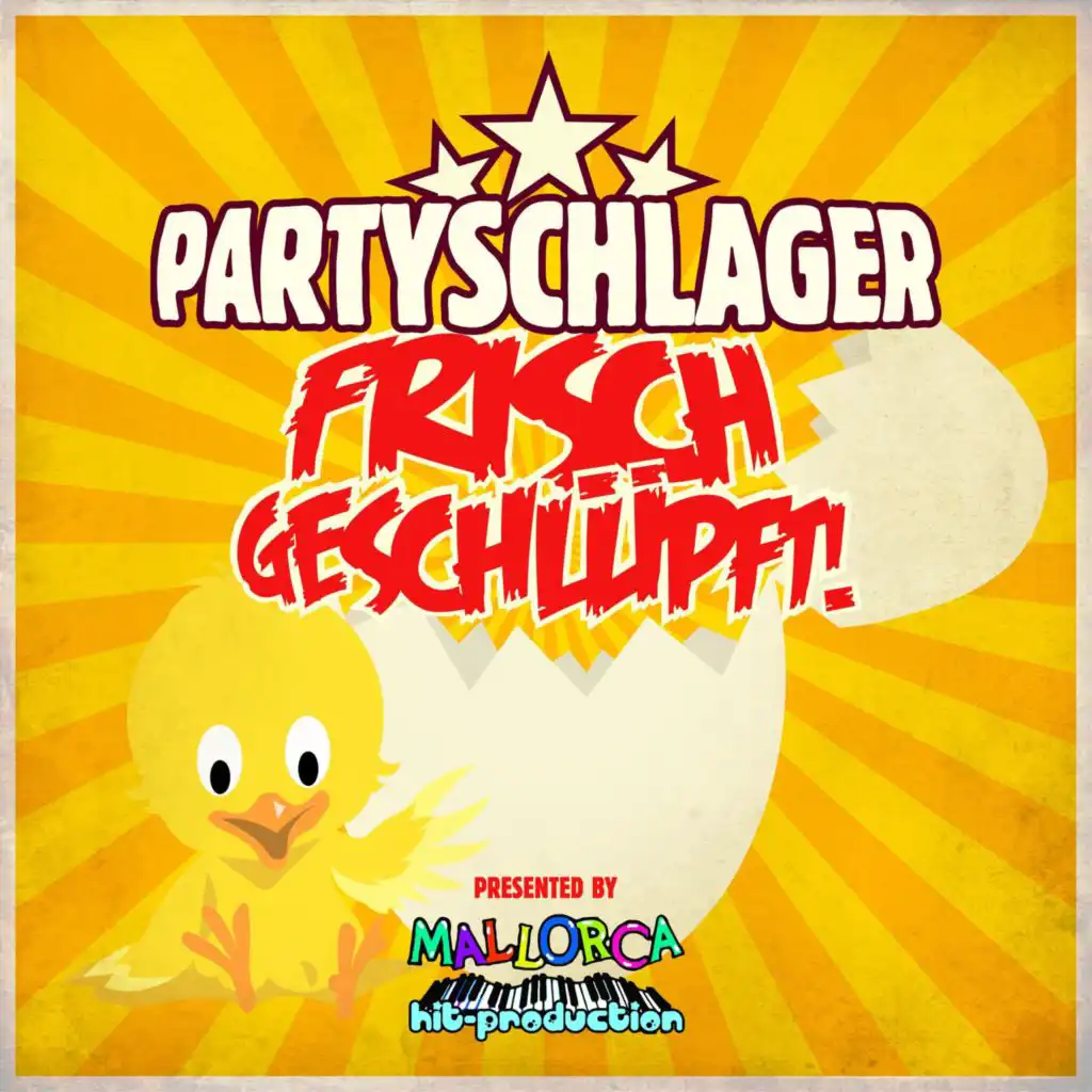 Partyschlager - frisch geschlüpft!