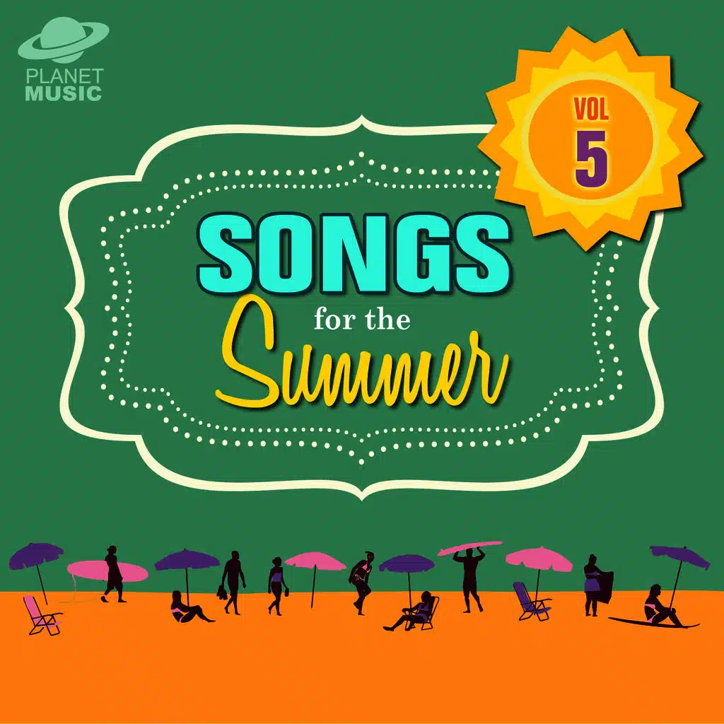Songs for the Summer, Vol. 5
