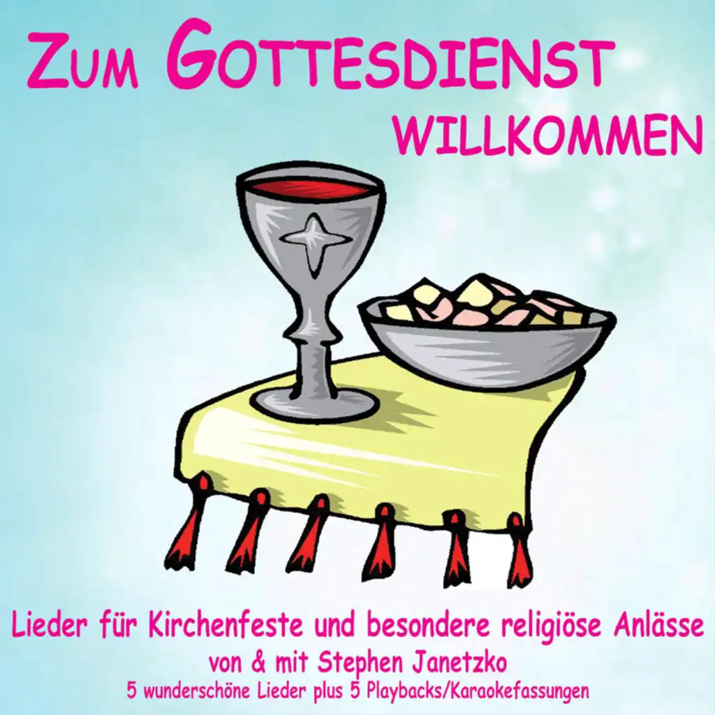 Zum Gottesdienst willkommen (Lied zum Sonntag) (Karaokefassung)