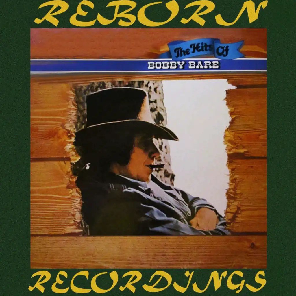 The Hits of Bobby Bare (Hd Remastered)