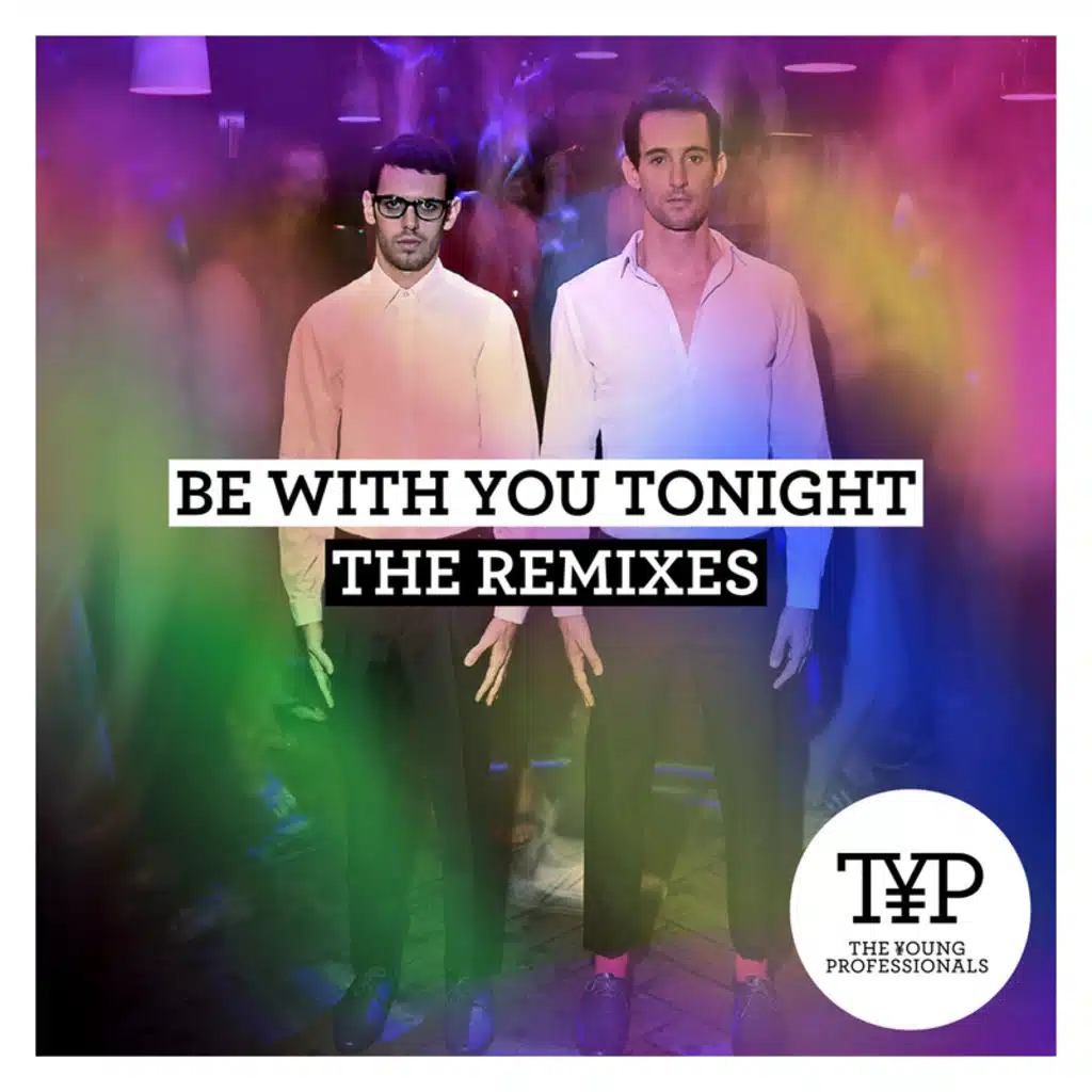 Be With You Tonight (Viceroy Club Mix)