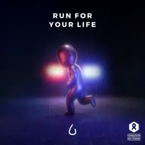 Run for Your Life (feat. Est)